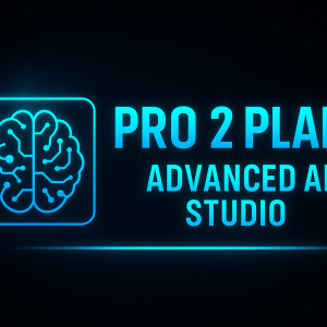 PRO 2 PLAN — Advanced AI Studio